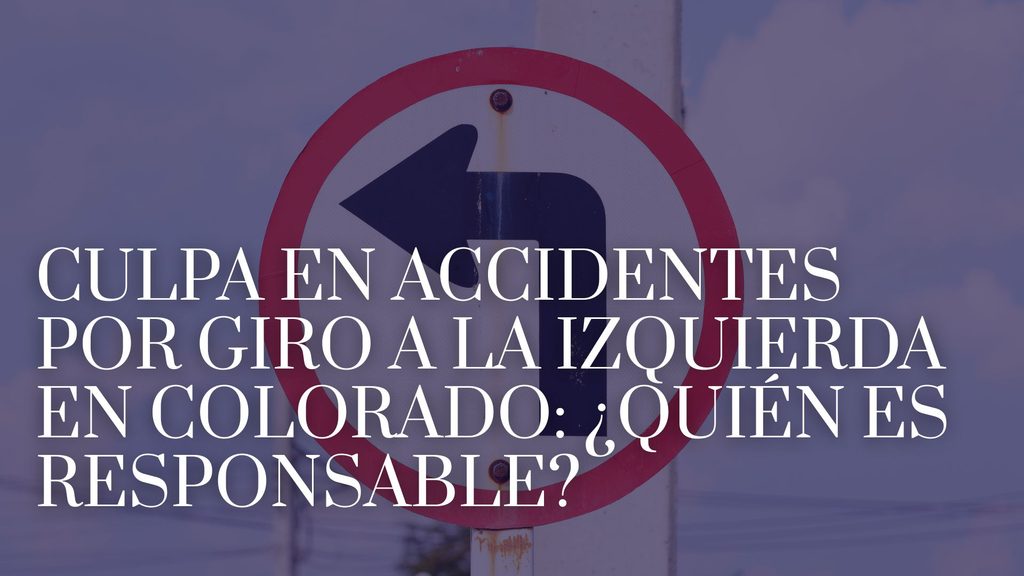Culpa en accidentes por giro a la izquierda en Colorado: ¿quién es responsable?_image