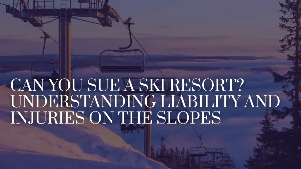 Can You Sue a Ski Resort_ Understanding Liability and Injuries on the Slopes Image