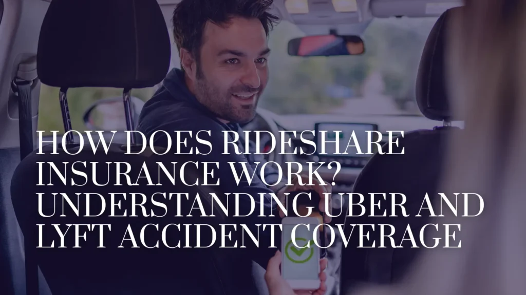 How Does Rideshare Insurance Work_ Understanding Uber and Lyft Accident Coverage Image