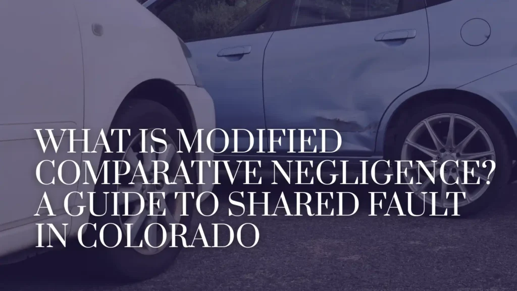 What Is Modified Comparative Negligence_ A Guide to Shared Fault in Colorado Image