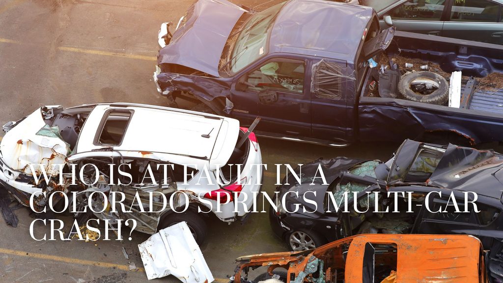 Who Is at Fault in a Colorado Springs Multi-Car Crash?